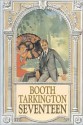 Seventeen - Booth Tarkington