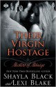 Their Virgin Hostage - Shayla Black, Lexi Blake