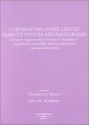 Corporations, Other Limited Liability Entities And Partnerships: Statutory Supplement For Hazen & Markham's Corporations And Other Business Enterprises: Cases And Materials - Thomas Lee Hazen, Jerry W. Markham