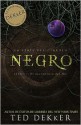 Negro: El Nacimiento del Mal (El Círculo, #1) - Ted Dekker