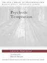 Psychotic Temptation - Liliane Abensour