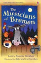 The Musicians of Bremen (Usborne First Reading) - Susanna Davidson, Mike Gordon