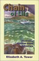 Chain of Life: An Alaska, Aleutian Island Adventure - Elizabeth Tower