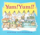 Yum! Yum!!: Delicious Nursery Rhymes - Joanne Fitzgerald