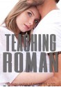 Teaching Roman - Gennifer Albin