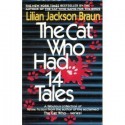 The Cat Who Had 14 Tales - Lilian Jackson Braun