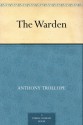 The Warden - Anthony Trollope