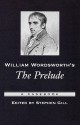 William Wordsworth's the Prelude: A Casebook - Stephen Gill