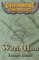 Witch Hunt (The Gryphonpike Chronicles) - Annie Bellet