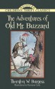 The Adventures of Old Mr. Buzzard - Thornton W. Burgess, Harrison Cady