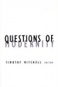 Questions Of Modernity - Timothy Mitchell