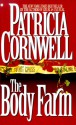 The Body Farm - Patricia Cornwell