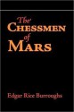 The Chessmen of Mars - Edgar Rice Burroughs