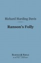 Ranson's Folly (Barnes & Noble Digital Library) - Richard Harding Davis