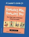 Knowing Me, Knowing You: The I-Sight Way to Understand Yourself and Others - Pamela Espeland, Tom Ritchey