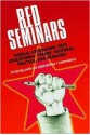 Red Seminars: Radical Excursions Into Educational Theory, Cultural Politics, and Pedagogy - Peter McLaren, Companeras Companeros