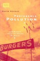 Preference Pollution: How Markets Create the Desires We Dislike - David George