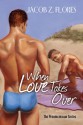 When Love Takes Over - Jacob Z. Flores