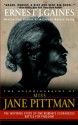 The Autobiography of Miss Jane Pittman - Ernest J. Gaines