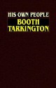 His Own People - Booth Tarkington