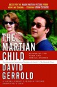 The Martian Child: A Novel About A Single Father Adopting A Son - David Gerrold