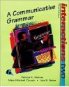 Interactions Two: A Communicative Grammar - Patricia K. Werner