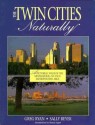 The Twin Cities, Naturally - Greg Ryan