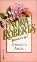 Gabriel's Angel (Language of Love #32 - Wisteria) - Nora Roberts