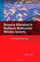 Resource Allocation in Multiuser Multicarrier Wireless Systems - Ian C. Wong, Brian Evans