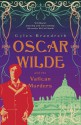 Oscar Wilde and the Vatican Murders (The Oscar Wilde Murder Mysteries #5) - Gyles Brandreth