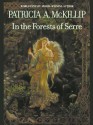 In The Forests Of Serre - Patricia A. McKillip