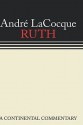 Ruth: A Continental Commentary - André LaCocque, K.C. Hanson