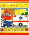 Emergency! - Gail Gibbons