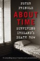 About Time: Surviving Ireland's Death Row - Peter Pringle