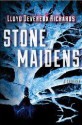 Stone Maidens - Lloyd Devereux Richards