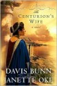 The Centurion's Wife - Davis Bunn, Janette Oke