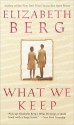 What We Keep - Elizabeth Berg