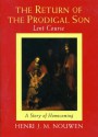 The Return Of The Prodigal Son Lent Course - Henri J.M. Nouwen