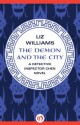 The Demon and the City - Liz Williams