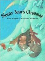 Sleepy Bear's Christmas - Udo Weigelt, Cristina Kadmon, J. Alison James