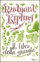 Il libro della giungla - Rudyard Kipling