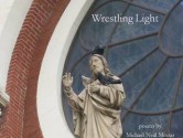 Wrestling Light - Michael Neal Morris