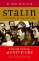 Stalin: The Court of the Red Tsar - Simon Sebag Montefiore