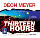 Thirteen Hours - Deon Meyer, Saul Reichlin