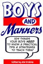 Boys and Manners: 104 Things Your Boys NEED to Know - Jim Erskine