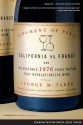 Judgment of Paris: California vs. France and the Historic 1976 Paris Tasting That Revolutionized Wine - George M. Taber, Robert G. Mondavi