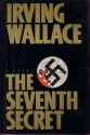 The Seventh Secret - Irving Wallace