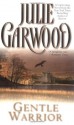 Gentle Warrior - Julie Garwood