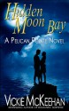 Hidden Moon Bay - Vickie McKeehan