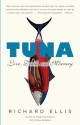 Tuna: Love, Death, and Mercury - Richard Ellis